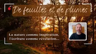 De Feuilles et de Plumes &ndash; &Eacute;crire son conte personnel avec la Nature
