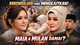 FAKTA AKHIRNYA TERUNGKAP‼️ INI ALASAN MAIA ESTIANTY ULURKAN TANGAN KE MULAN DI HARI LAMARAN EL RUMI