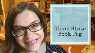Clean Slate Book Tag