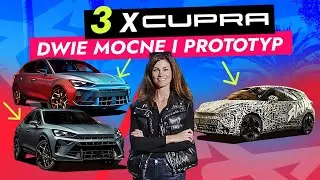 3 x CUPRA - dwie mocne i prototyp
