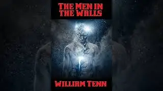 The Men in the Walls - William Tenn | Full Audiobook 📚