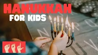 ASL Hanukkah for Kids