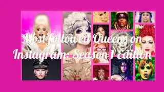 Most followed Queens on Instagram: Rupaul&rsquo;s Drag Race Season 1