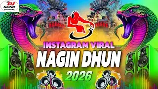 नागिन धुन Dj Song 2026 | Insta Trending Nagin Competition 2026 | Nagin Dj Gana 2026 _ Nagin Dance