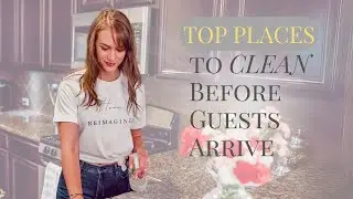 5 Places to Clean Before Guests Arrive! 🧼✨ | Easy, Stress-Free Hosting Tips
