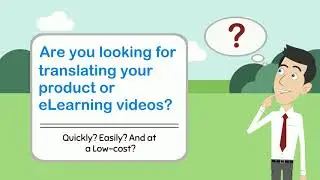 How To Translate Your YouTube, Product or e-Learning Videos Easily
