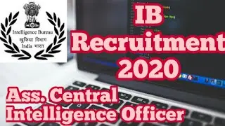 Vacancy update《Intelligence Bureau Recruitment - 2020》