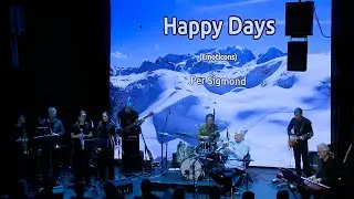 Happy Days (Per Sigmond), Live at PAN