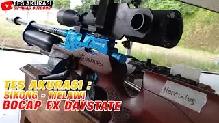 TES AKURASI SENAPAN ANGIN BOCAP FX DAYSTATE PESANAN BOS SIKONG, MELAWI