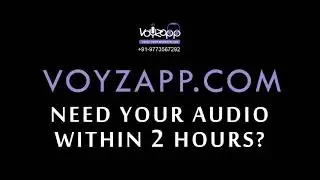 Voice overs within 2 hours - that's Voyzapp!