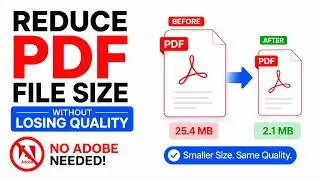 How to Reduce PDF File Size without Losing Quality​| No Adobe Needed