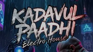 Kadavul Paadhi Mirugam Paadhi Remix | Electro House Version | Dark Tamil EDM