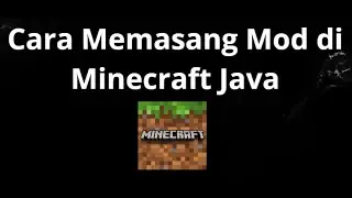 Cara Memasang Mod di Minecraft Java Edition &mdash; Panduan Lengkap