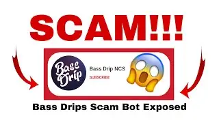 BASS DRIP NCS SCAM!!! (Be Careful)