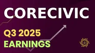 CoreCivic, Inc  CXW Q3 2025 Earnings Call
