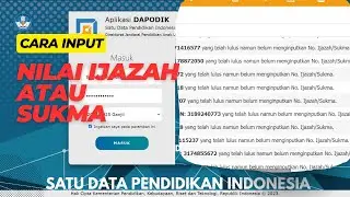 Cara Input Nomor Ijazah atau Sukma Di Dapodik 2025