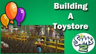 Sims 2 - Speedbuild: Let's build a toy store