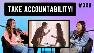 Take Accountability With Your Dating Life // Yue Xu on Show Up with Christine Chang, Episode 308