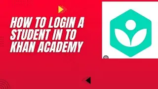 How to login a student into Khan Academy 