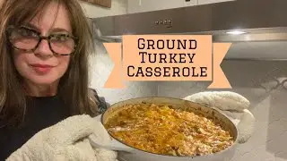 Ground Turkey Casserole #threeriverschallenge #pantrychallenge