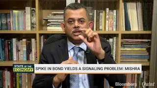 Spike In Bond Yields A Signaling Problem: Neelkanth Mishra