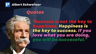 Albert Schweitzer Quotes About Life, Inspirational and Motivational