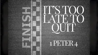 It's Too Late to Quit - Evangelist Rick Coram