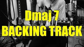 Dmaj7 Backing Track - Cool/Chill/Hip Hop Style Backing Track