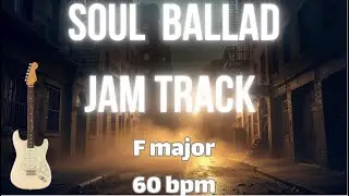Slow Soulful 60's Ballad Jam Track in F Major &ndash; Backing Track Jam 60 BPM