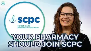 Strength in Numbers: Why Your Pharmacy Should Join SCPC | Amplify LTC Podcast