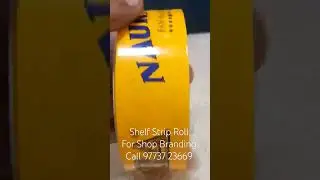 Shelf Strip Roll For Shop Branding Call 97737 23669