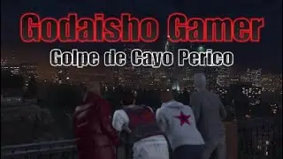 Gta Online PS4 Golpe de Cayo Perico Godaisho Gamer