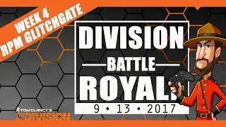 The Division | Survival Battle Royal, Week 4 RPM Gate, and Leaderboards