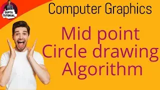 Computer Graphics Mid-Point Circle Drawing Algorithm 