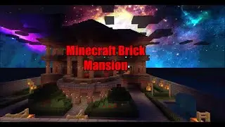 Minecraft | Brick Mansion (Trailer)