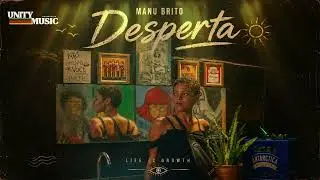 Manu Brito - Desperta | Official Audio | Unity Global