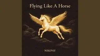 Flying Like A Horse