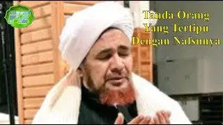 #Tanda - tanda Orang yang tertipu dengan Nafsunya | Habib Umar bin Hafidz