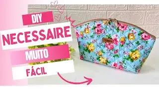 Necessaire de Tecido Fácil e Bonita | Costura Criativa Passo a Passo