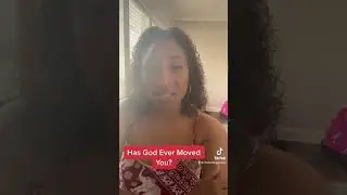 Has God Ever Moved You? -A Realistic Moment of Spiritual Reflection #christianity #god #vlog