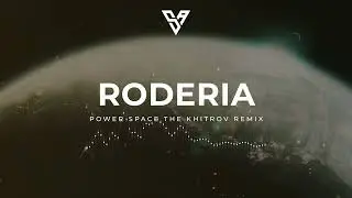 PREMIERE: Roderia - Power Space (The Khitrov Remix) [VSA Recordings] Indie Dance