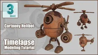 3D Modeling a Stylized Helicopter Robot (3ds Max & Substance Painter) - Sped Up Tutorial - Pt 1