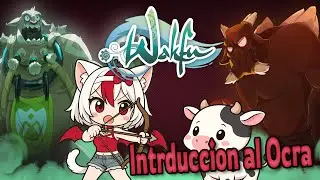 WAKFU // Introducción al Ocra // Shina Shironeko 😽​