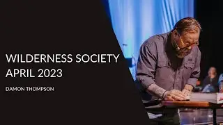 Wilderness Society April 2023 | Damon Thompson