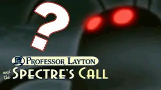DO YOU BELIEVE IN GHOSTS? | Professor Layton and the Spectre's Call [Part 1]