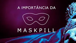 O QUE &Eacute; A MASK PILL ?