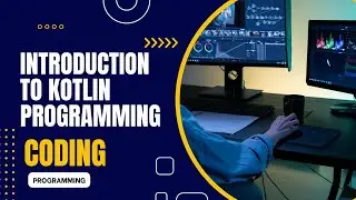 Introduction to Kotlin Programming