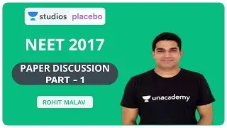 NEET 2017 Paper Discussion Part - 1 | Pre-Medical: NEET/AIIMS | Rohit Malav