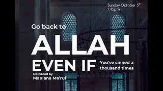 Go Back to Allah - Even if you have sinned a Thousand times