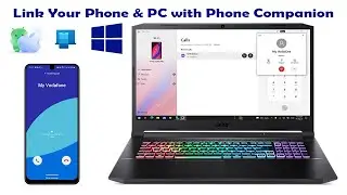 Using Phone Companion to make Calls and more